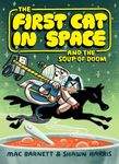 The First Cat in Space and the Soup of Doom