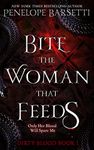 Bite the Woman That Feeds: A Dark Fantasy Romance (Dirty Blood Book 1)