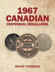 1967 Canadian Centennial Medallions