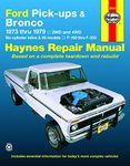 Ford Pickups and Bronco, 1973-1979: 2WD and 4WD, Six-cylinder inline and V8 models, F-100 thru F-350