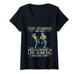 Womens Some grandmas take naps cool grandmas go line dancing V-Neck T-Shirt