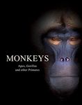 Monkeys: Apes, Gorillas and other Primates (Animals) (Animals in Photographs)