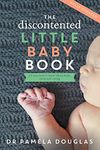 The Discontented Little Baby Book