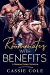 Roommates With Benefits: A Reverse Harem Romance