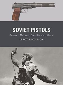 Soviet Pistols: Tokarev, Makarov, Stechkin and others: 84