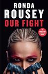 Our Fight: The new inspirational memoir from the UFC and WWE icon for 2024