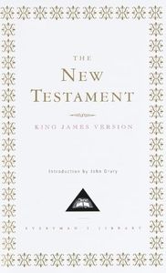 The New Testament: The King James Version (Everyman's Library)