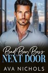 Bad Boy Boss Next Door: An Age Gap,