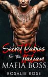 Secret Babies for the Italian Mafia Boss: A Dark Mafia Secret Baby Romance (Possessive Mafia Kings Book 5)