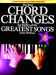 THE BEST CHORD CHANGES FOR EIGHTY OF THE GREATEST SONGS EVER WRITTEN M