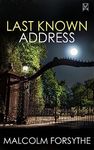 LAST KNOWN ADDRESS a British crime mystery full of twists (Detectives Millson and Scobie Crime Thrillers Book 7)