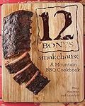 12 Bones Smokehouse: A Mountain BBQ