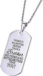 CALIS to My Brother Dog Tag Necklace Engraved There is no Better Friend Than a Brother Inspirational for Men