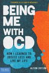 Being Me with OCD: How I Learned to