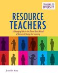 Resource Teachers: A Changing Role in the Three-Block Model of Universal Design for Learning