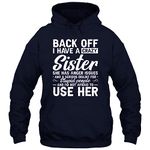 Capman Back Off I Have A Crazy Sister Bestie Funny Sisters Brother Unisex Hoodie Gift Women Men Hoodie (Navy;L)