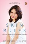 Skin Rules: Your 6-week Plan to Radiant Skin