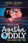 The Secret Key: Book 1 (Agatha Oddly)