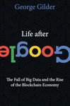 Life After Google: The Fall of Big