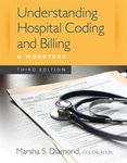 Understanding Hospital Coding and Billing: A Worktext