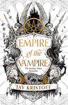 Empire of the Vampire: 2021’s sensational start to a new fantasy series from the SUNDAY TIMES bestselling author of NEVERNIGHT (Empire of the Vampire, Book 1)