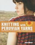 Knitting with Peruvian Yarns: 25 So