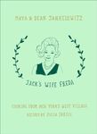 Jack's Wife Freda: Cooking From New York's West Village: A Cookbook