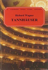 Richard wagner: tannhauser (vocal score)