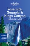 Lonely Planet Yosemite, Sequoia & Kings Canyon National Parks (Travel Guide)