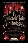 A Twisted Tale Anthology (Disney)