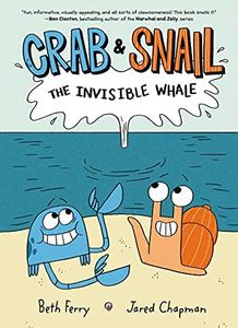Crab and Snail: The Invisible Whale: A Graphic Novel