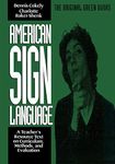 American Sign Language Green Books, Teacher's Curriculum: A Teacher's Resource Text on Curriculum, Methods, and Evaluation (American Sign Language Series)