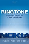 Ringtone: Exploring the Rise and Fall of Nokia in Mobile Phones