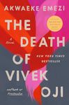 The Death of Vivek Oji: A Novel