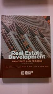 Real Estate Development: Principles and Process