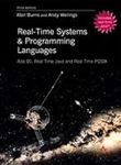 Real-Time Systems and Programming Languages: Ada 95, Real-Time Java and Real-Time POSIX (3rd Edition)