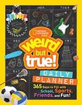 Weird But True Daily Planner: 365 Days to Fill With School, Sports, Friends, and Fun!