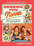 Cooking with Nonna: Classic Italian