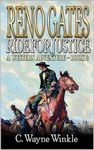 Reno Gates: Ride For Justice: A Wes