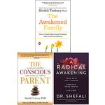 Yellow Kite Ltd Dr Shefali Tsabary Collection 3 Books Set (The Awakened Family, The Conscious Parent, A Radical Awakening)
