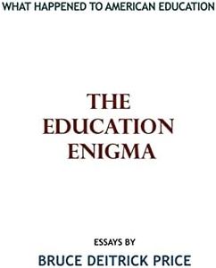 The Education Enigma: What Happened To American Education