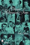Classic Hollywood Stars: Portraits and Quotes: Portraits & Quotes