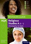 AQA GCSE Religious Studies A: Christianity and Islam Revision Guide:(GCSE Religious Studies for AQA)