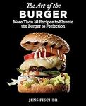 The Art of the Burger: More Than 50