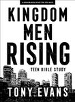 Kingdom Men Rising - Teen Guys’ Bible Study Book: Bible Study for Teen Guys