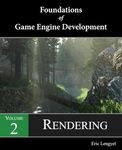 Foundations of Game Engine Development, Volume 2: Rendering