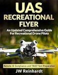 UAS RECREATIONAL FLYER: An Updated 
