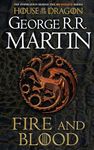 FIRE AND BLOOD: The inspiration for HBO and Sky TV series HOUSE OF THE DRAGON from the internationally bestselling creator of GAME OF THRONES