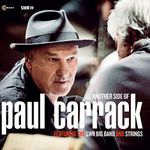 Another Side Of Paul Carrack Featuring The SWR Big Band And Strings