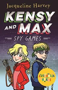 Kensy and Max: Spy Games: Australia Reads edition